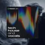 Producer Loops Tech House & Vocals (Full Pack)