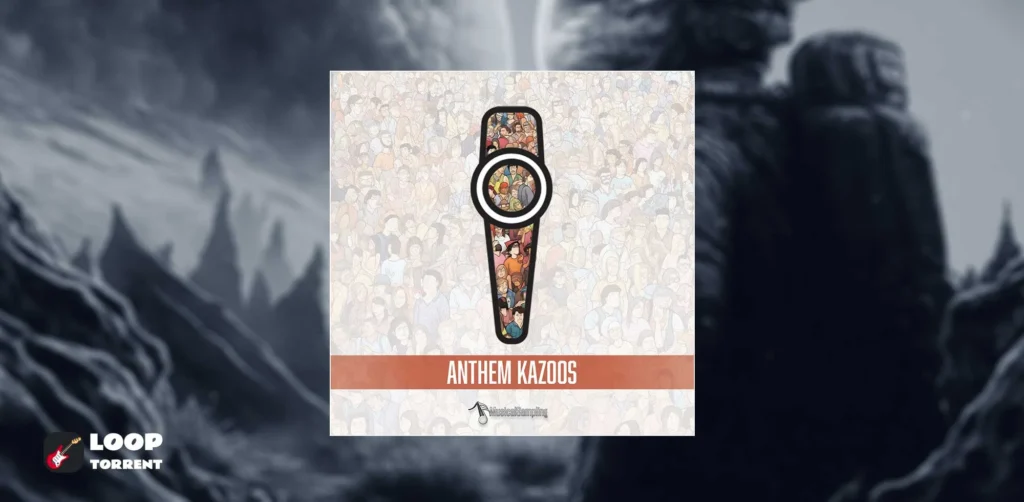 Musical Sampling Anthem Kazoos Kontakt