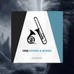 Musical Sampling Orb Horns & Bones (Kontakt)