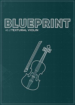 Fracture Sounds Blueprint: Textural Violin (Kontakt)