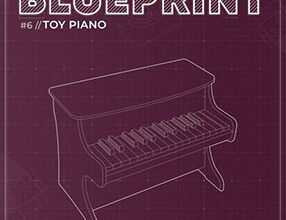 Fracture Sounds Blueprint: Toy Piano (Kontakt)