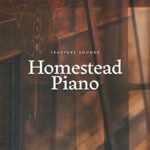 Fracture Sounds Homestead Piano 1.0.1 (Kontakt)