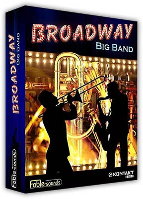 Fable Sounds Broadway: Big Band 2.2.1 Update (Kontakt)