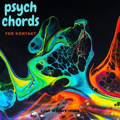 Past to Future Reverbs Psych Chords (Kontakt)