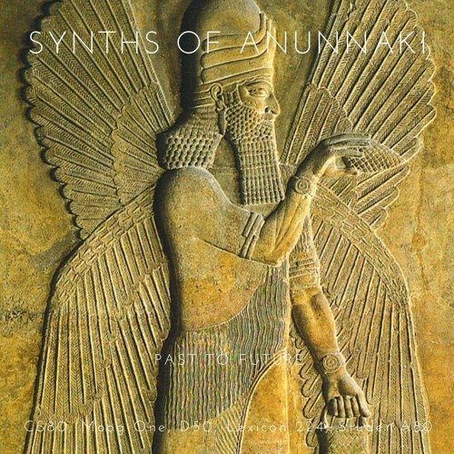 Past to Future Reverbs – Synths of Anunnaki (KONTAKT)