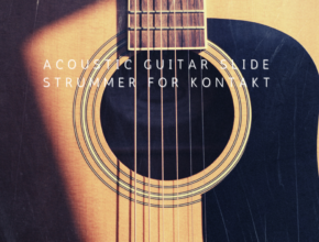 Past to Future Reverbs – Acoustic Guitar Slide Strummer (KONTAKT)