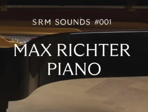 SRM Sounds – Max Richter Piano (KONTAKT)